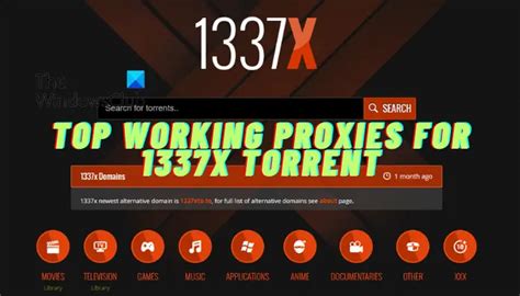 Top working proxies for 1337x Torrent .